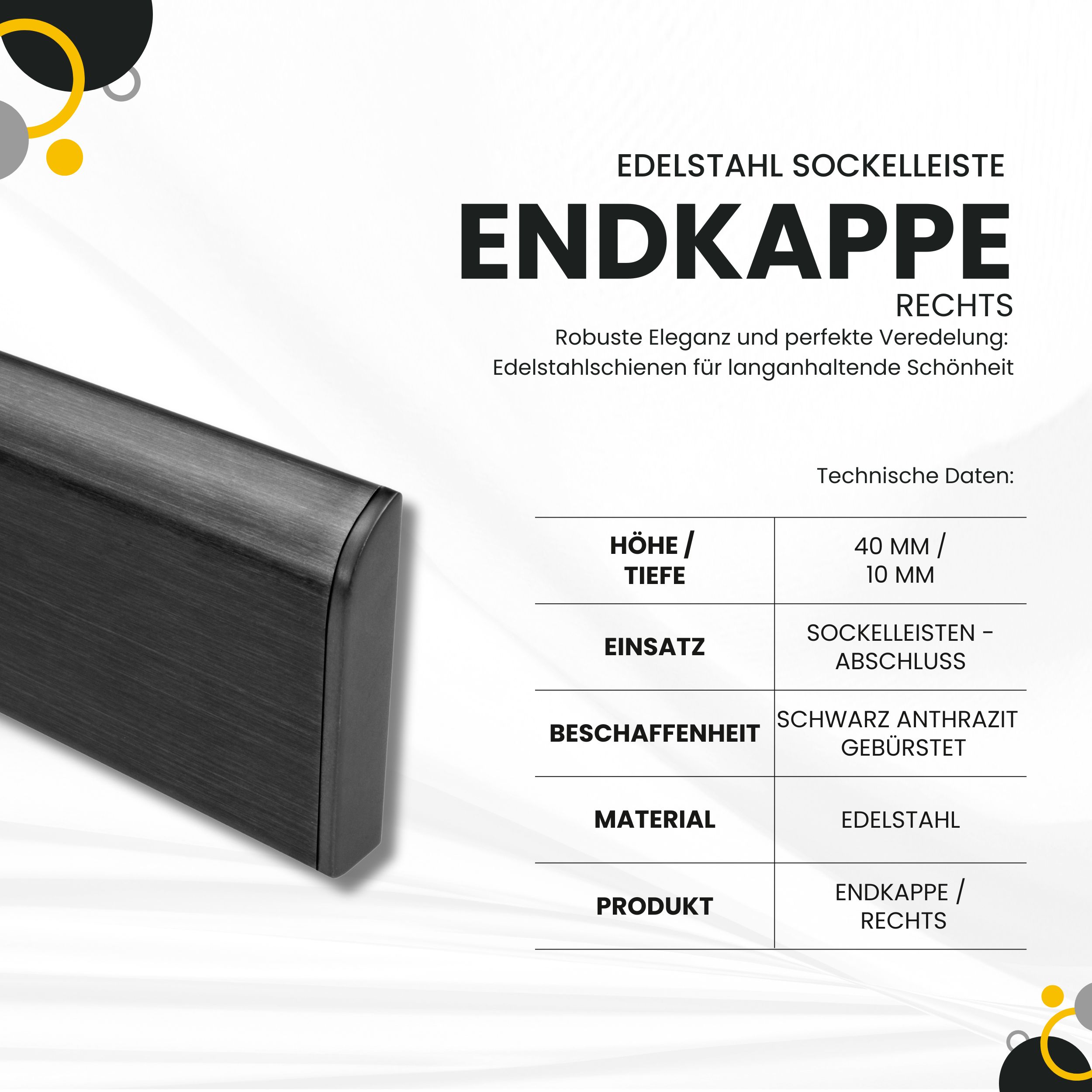 Sockelleiste Edelstahl Fußbodenleisten V2A L250cm 40mm schwarz anthrazit gebürstet Endkappe rechts