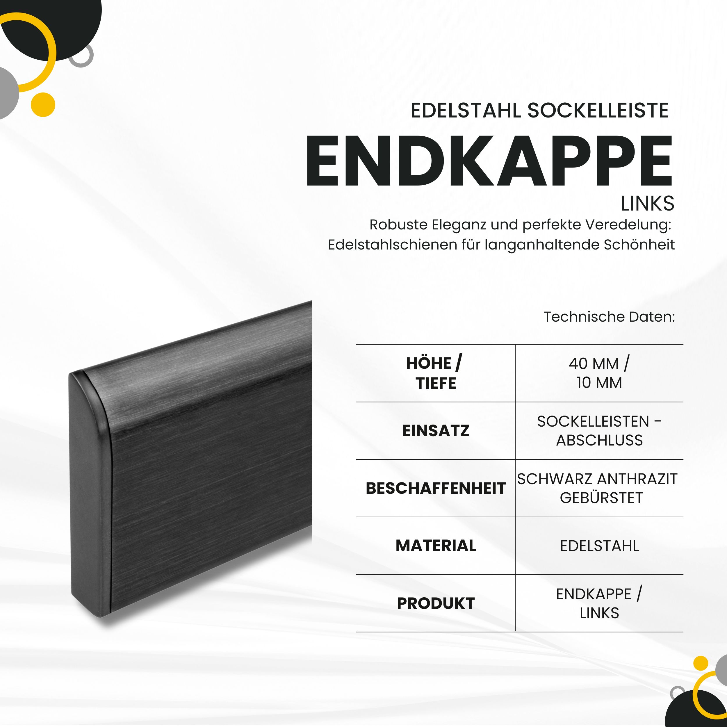 Sockelleiste Edelstahl Fußbodenleisten V2A L250cm 40mm schwarz anthrazit gebürstet Endkappe links